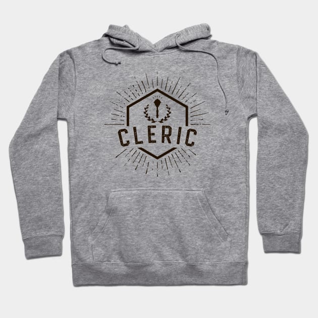 Cleric Player Class - Clerics Dungeons Crawler and Dragons Slayer Tabletop RPG Addict Hoodie by pixeptional
